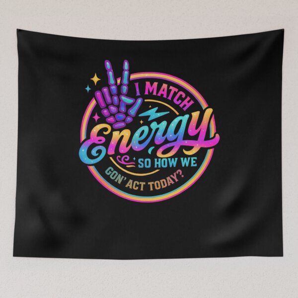 Item preview, I Match Energy So How We Gonna Act Today designed and sold by krystalRomanart.
