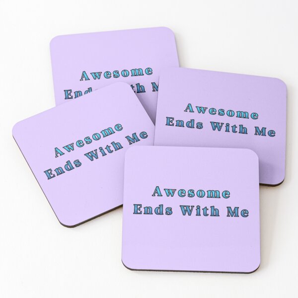 Item preview, Awesome Ends With Me Text Funny Blue Stickers Prints Posters Wall Art Magnet Home Coffee Cup Decoration TShirt Stationary Notebook Magnet Hat Kitchen Work School Office Redbubble Shop designed and sold by Saritas Boutique Shop.