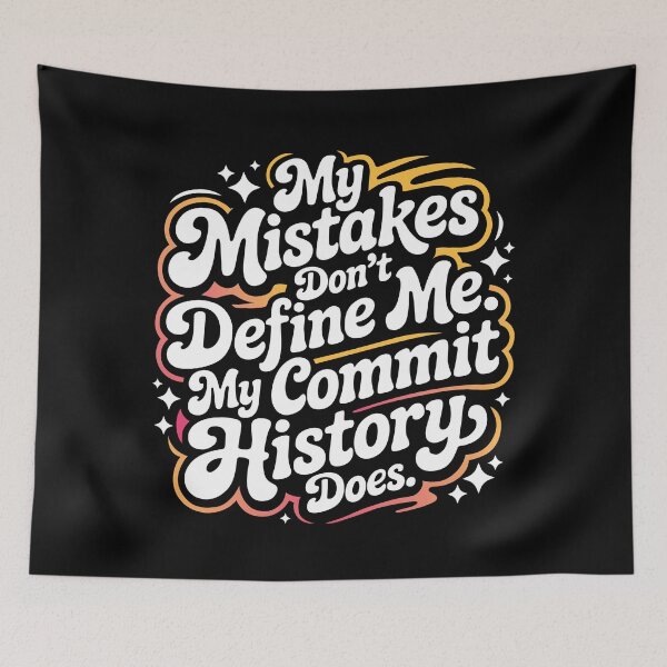 Item preview, Geek humor: My mistakes don’t define me. My commit history does designed and sold by Dizartico.