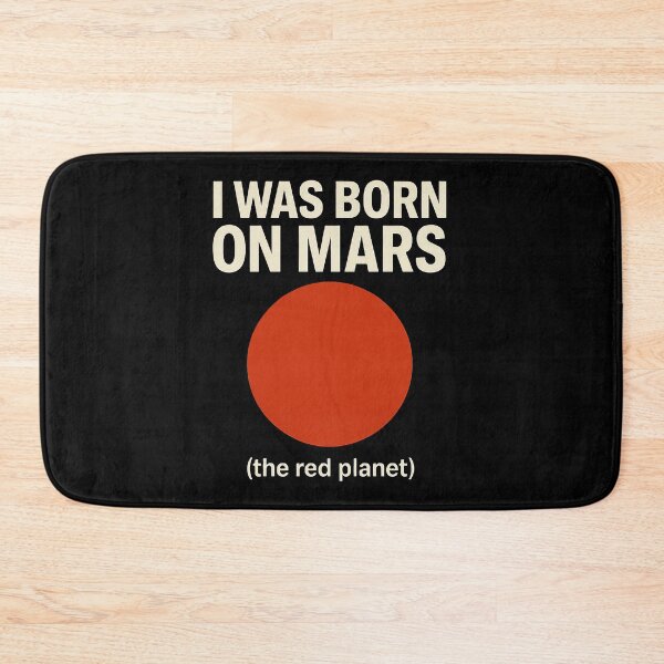 Item preview, BORN ON MARS (the red planet) designed and sold by Dragonmotor Media.