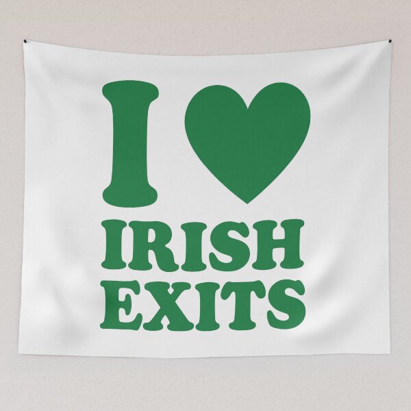 Item preview, I Love Irish Exits Funny St Patrick's Day designed and sold by SylviaLane12.