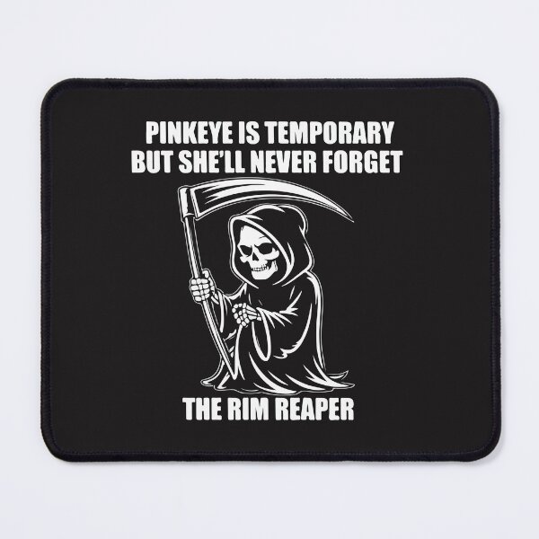 Item preview, Pinkeye Is Temporary Dark Humor Grim Reaper Meme Design designed and sold by kiralynstration.