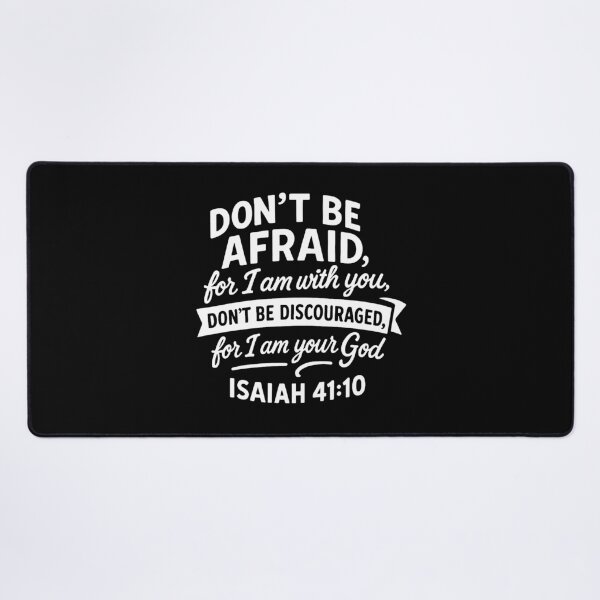 Item preview, Isaiah 41:10 Don’t Be Afraid For I Am With You designed and sold by plushism.