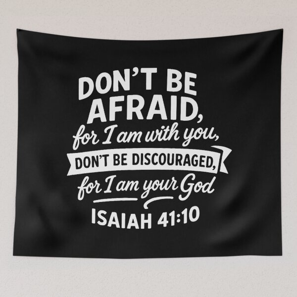 Item preview, Isaiah 41:10 Don’t Be Afraid For I Am With You designed and sold by plushism.