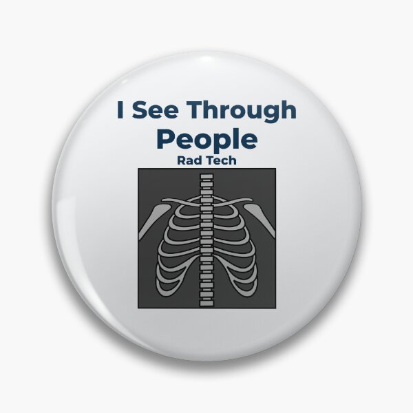 Item preview, I See Through People Rad Tech X-Ray Design designed and sold by Still Learning Days.