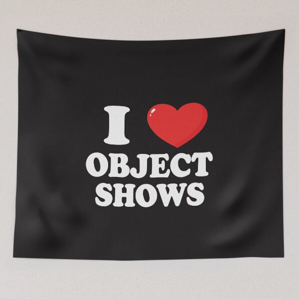 Item preview, I Love Object Shows Funny Kids Fandom Design designed and sold by kiralynstration.