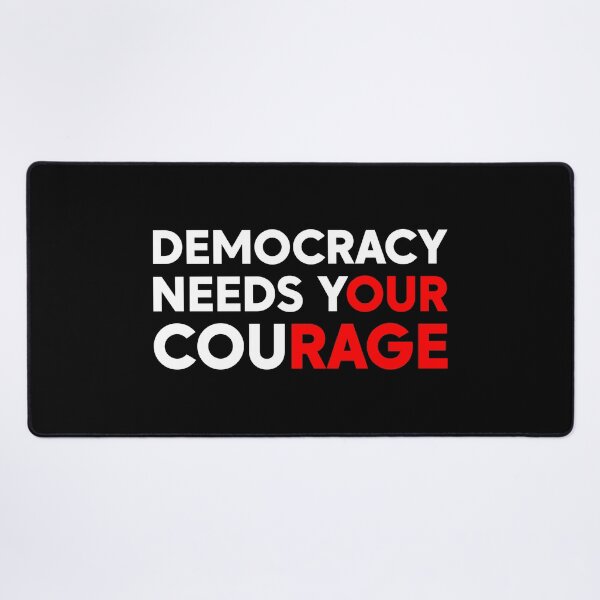 Item preview, Democracy Needs Your Courage - FDT | Anti-Trump designed and sold by PixVib.