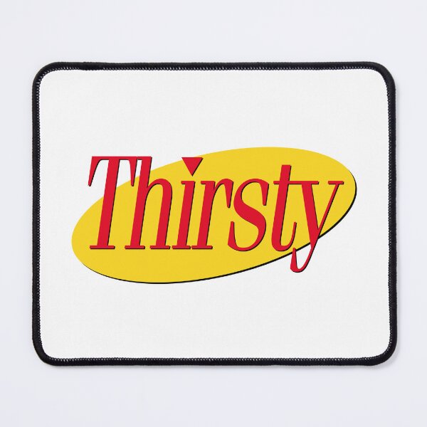 Item preview, THIRSTY designed and sold by oddwonders.
