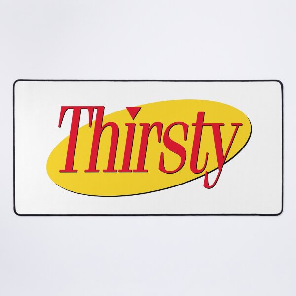 Item preview, THIRSTY designed and sold by oddwonders.