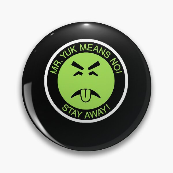 Item preview, Have You Seen Him Mr.Yuk Means No Stay Away designed and sold by Tee Mercher.