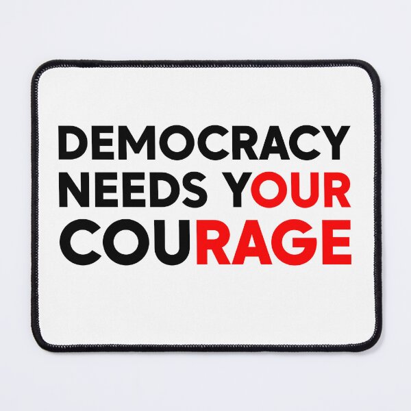 Item preview, Democracy Needs Your Courage - FDT | Anti Fascist designed and sold by PixVib.