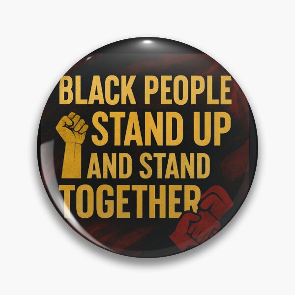 Item preview, Black People Stand Up and Stand Together – Empowerment Art designed and sold by XyoticStudios.