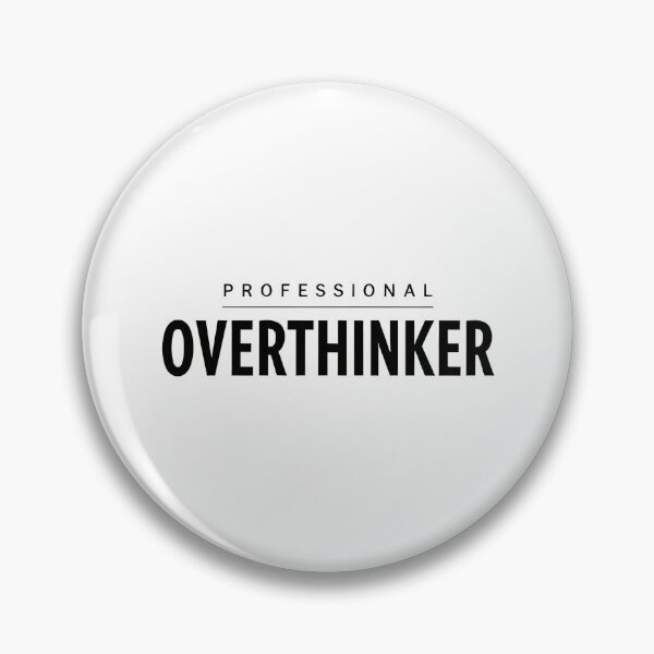 Item preview, Professional Overthinker Funny Anxiety Humor Minimal Typography designed and sold by Abe Studio.