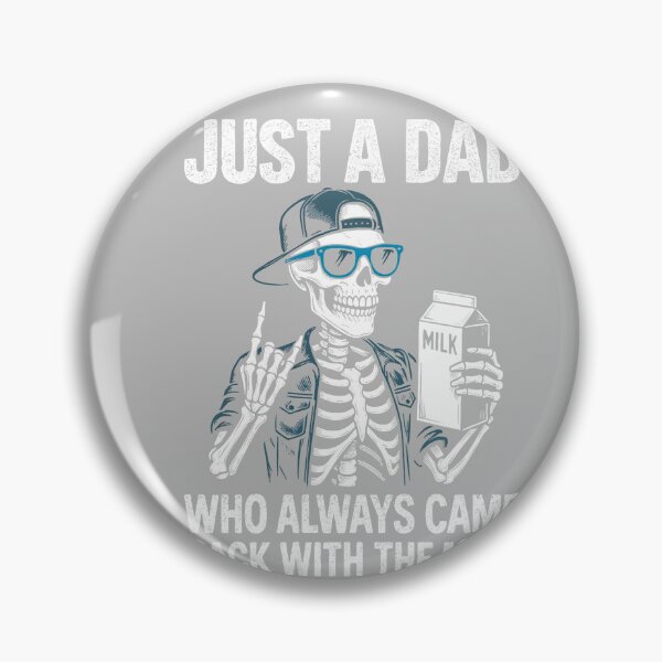 Item preview, Just a Dad Who Always Came Back with The Milk Father's Day designed and sold by mjohnson9.