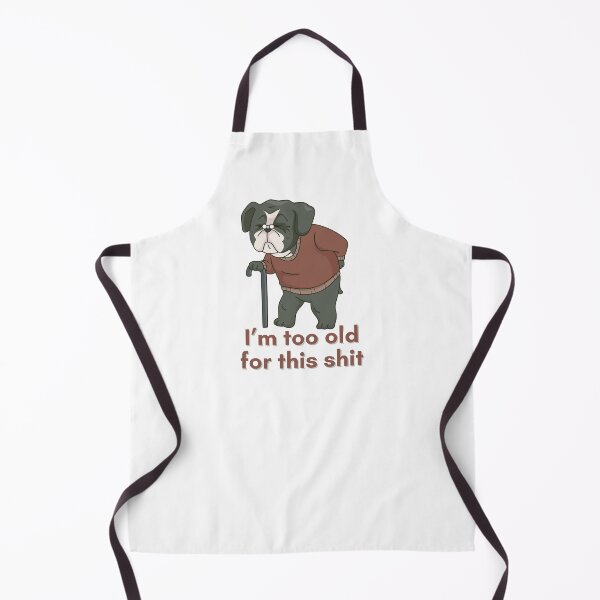 Item preview, I am too old for this shit - Retirement funny designed and sold by Babinooart.