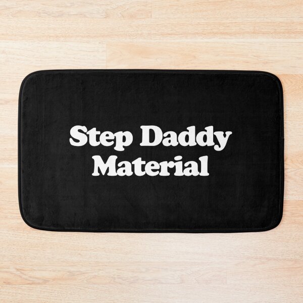 Item preview, Step Daddy Material - Funny Adult Humor Father Gift designed and sold by kamaniyavidya.