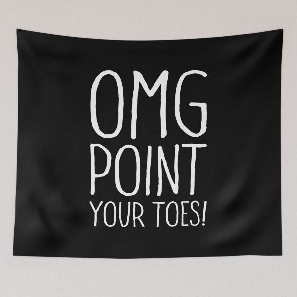 Item preview, OMG Point Your Toes - Tap Dancing Dancer Gift designed and sold by kaneishiayuvi.