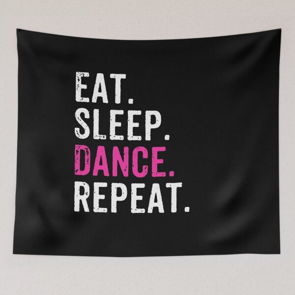 Item preview, Eat Sleep Dance Repeat - Funny Dancer Teacher Gift designed and sold by kaneishiayuvi.