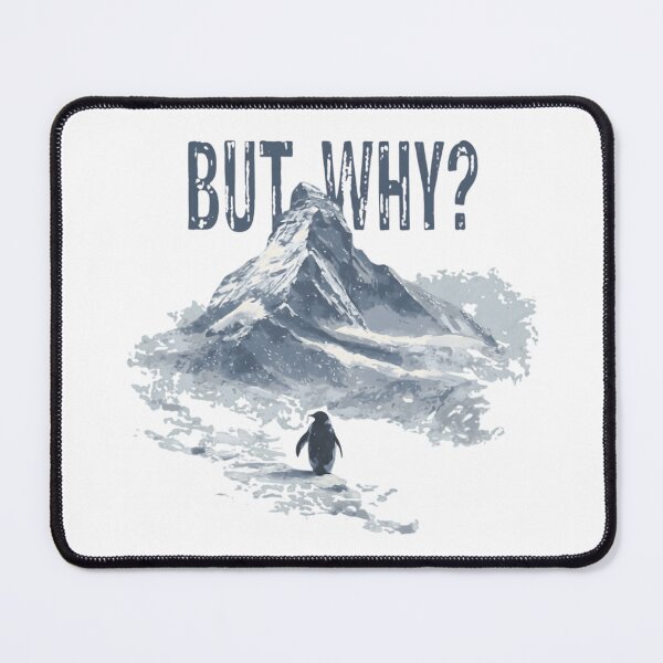 Item preview, But Why? Penguin Mountain - Funny Existential Parody Design designed and sold by haitrieuic96.