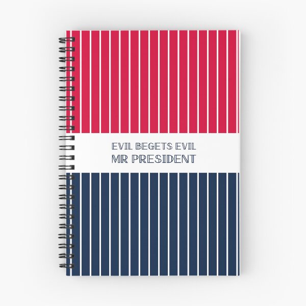 Item preview, Evil Begets Evil Mr President designed and sold by spiritofarsenic.