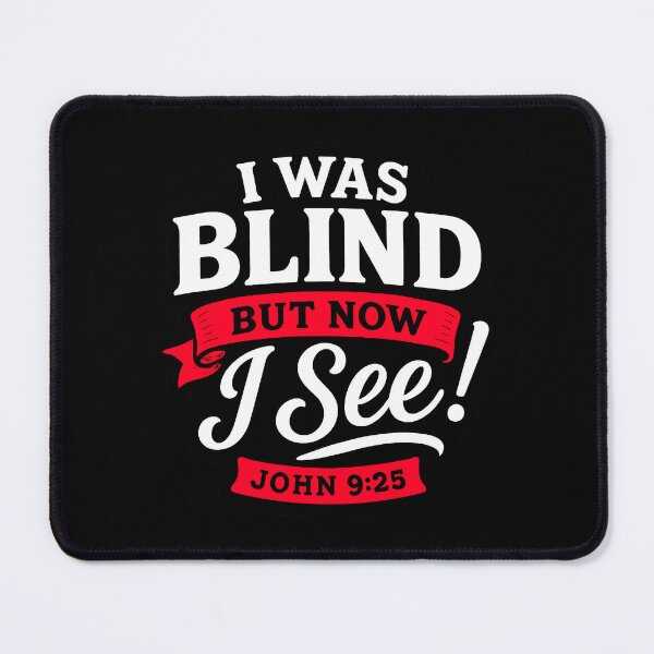 Item preview, John 9:25 I Was Blind But Now I See designed and sold by plushism.