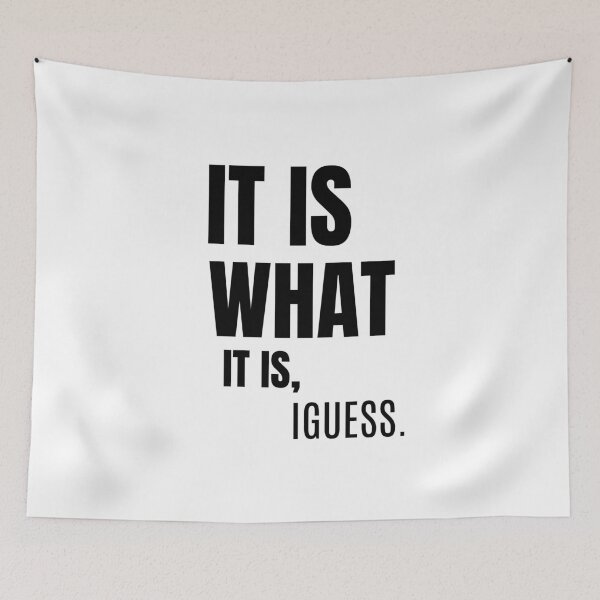 Item preview, It Is What It Is, I Guess – Funny Sarcastic designed and sold by MOTAS FASHION .