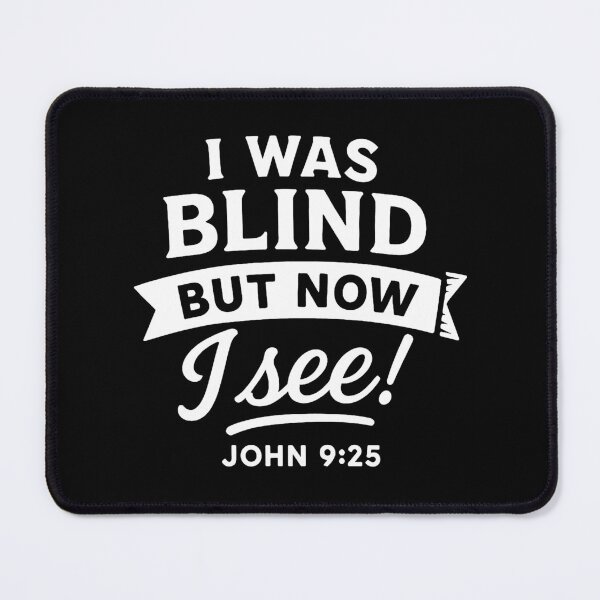 Item preview, John 9:25 I Was Blind But Now I See designed and sold by plushism.