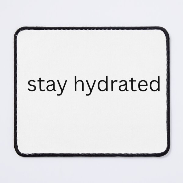Item preview, Stay Hydrated - wellness quote designed and sold by BoldTypeGoods.