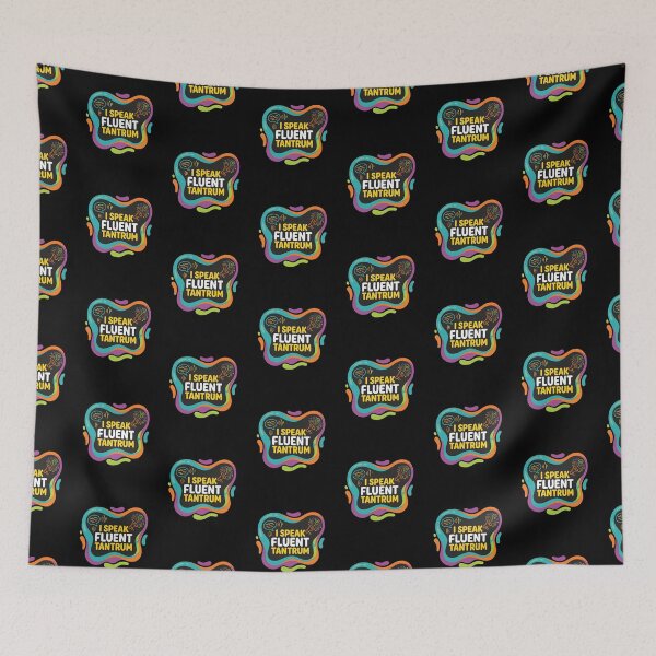 Item preview, I speak fluent tantrum | RBT designed and sold by SocialStaticz.