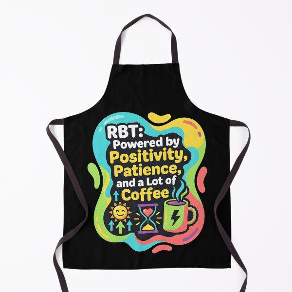 Item preview, Rbt powered by positivity, patience, and a lot of coffee | RBT designed and sold by SocialStaticz.