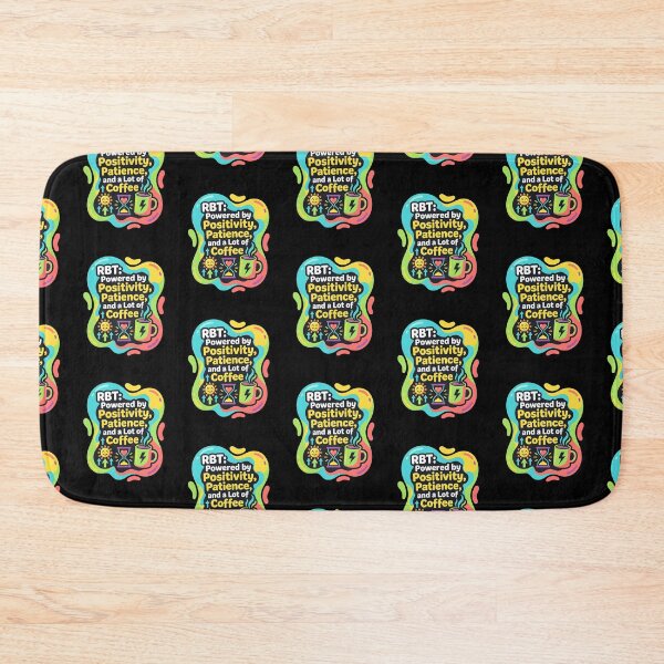 Item preview, Rbt powered by positivity, patience, and a lot of coffee | RBT designed and sold by SocialStaticz.