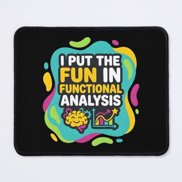 Item preview, I put the fun in functional analysis | RBT designed and sold by SocialStaticz.