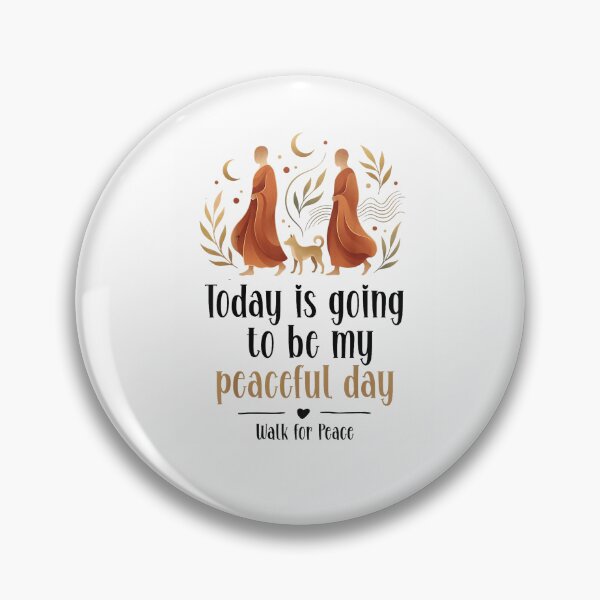 Item preview, Today is Going to Be My Peaceful Day  Walk for Peace  designed and sold by CriseldaBruning.