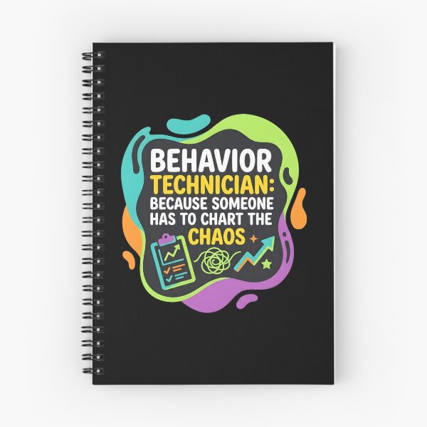 Item preview, Behavior technician: Because someone has to chart the chaos | RBT designed and sold by SocialStaticz.