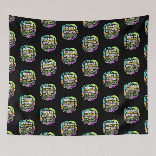 Item preview, Behavior technician: Because someone has to chart the chaos | RBT designed and sold by SocialStaticz.