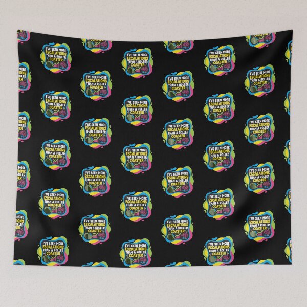 Item preview, I've seen more escalations than a roller coaster | RBT designed and sold by SocialStaticz.