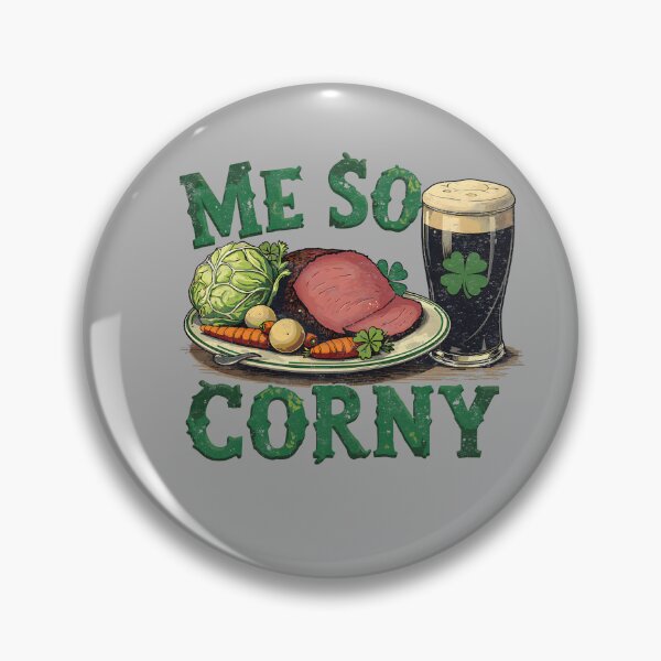 Item preview, Me So Corny Beer Corned Beef And Cabbage St Patrick's Day designed and sold by KathieFaugh.