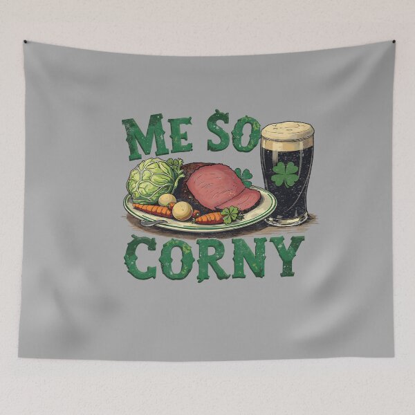 Item preview, Me So Corny Beer Corned Beef And Cabbage St Patrick's Day designed and sold by KathieFaugh.