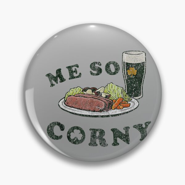 Item preview, Me So Corny Beer Corned Beef And Cabbage St Patrick's Day designed and sold by KathieFaugh.