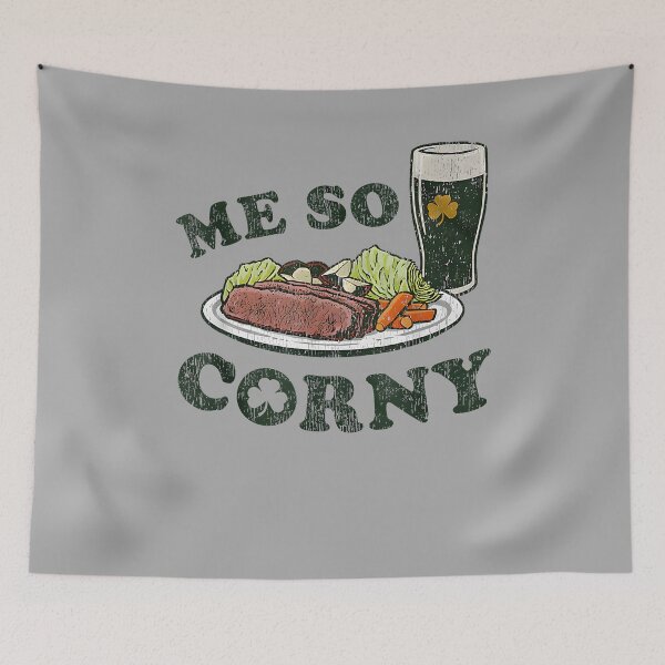 Item preview, Me So Corny Beer Corned Beef And Cabbage St Patrick's Day designed and sold by KathieFaugh.