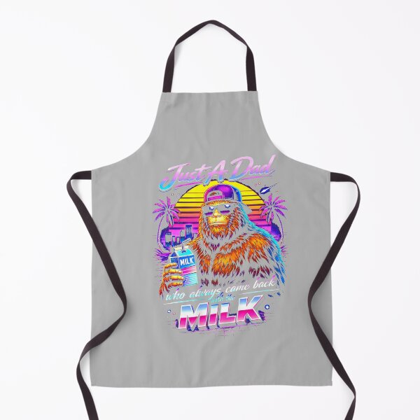 Item preview, Just A Dad Who Always Came Back with The Milk Sasquatch Papa designed and sold by mjohnson9.