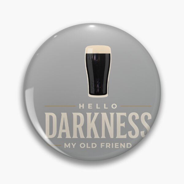 Item preview, Hello Darkness My Old Friend Dark Beer Drinkers & Lovers designed and sold by KathieFaugh.