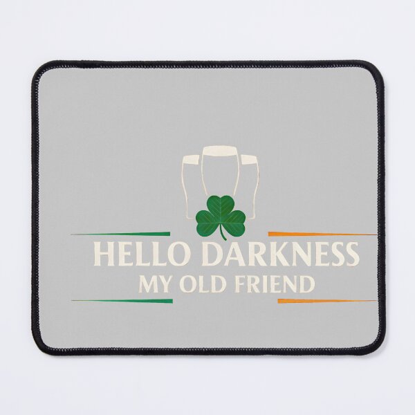 Item preview, Hello Darkness My Old Friend Irish Drinking St Patricks Day designed and sold by KathieFaugh.