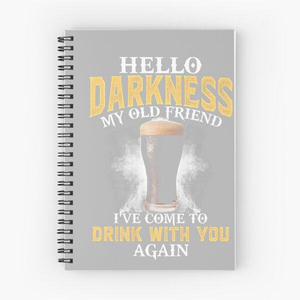 Item preview, Hello Darkness My Old Friend I've Come to Drink with You designed and sold by KathieFaugh.