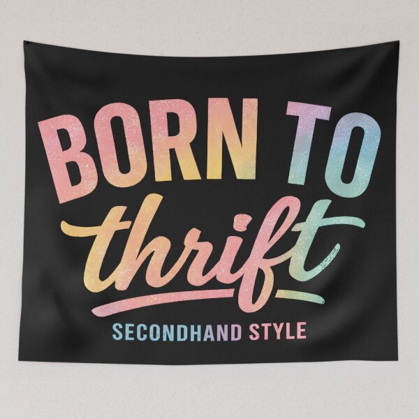 Item preview, Born to Thrift Secondhand Style Retro Pastel Typography Design designed and sold by Luvahawb.
