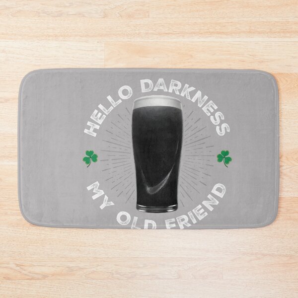Item preview, Hello Darkness My Old Friend, Funny St Patrick's Day Stout designed and sold by KathieFaugh.