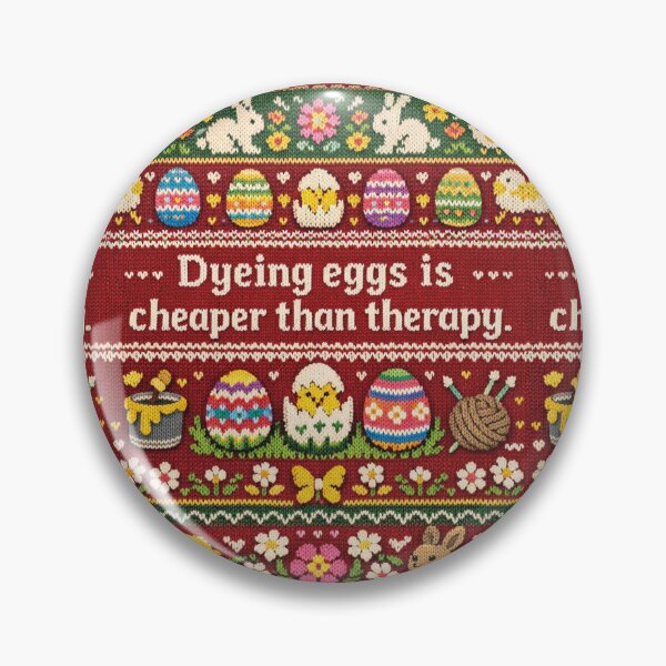 Item preview, Dyeing eggs is cheaper than therapy (saying) designed and sold by Mauswohn.