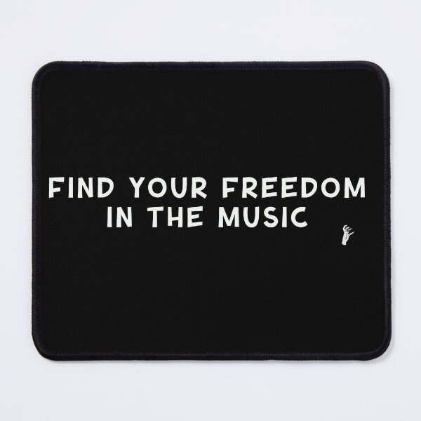 Item preview, FIND YOUR FREEDOM IN THE MUSIC designed and sold by nickydowlo.