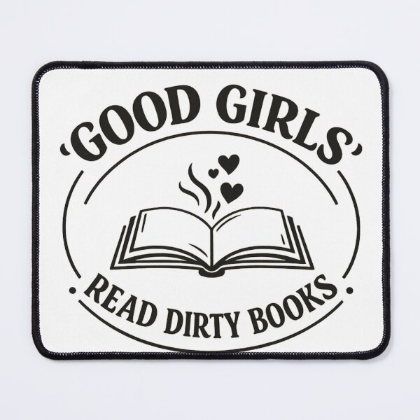 Item preview, Good Girls... Read Dirty Books designed and sold by TheSpicyCafe.