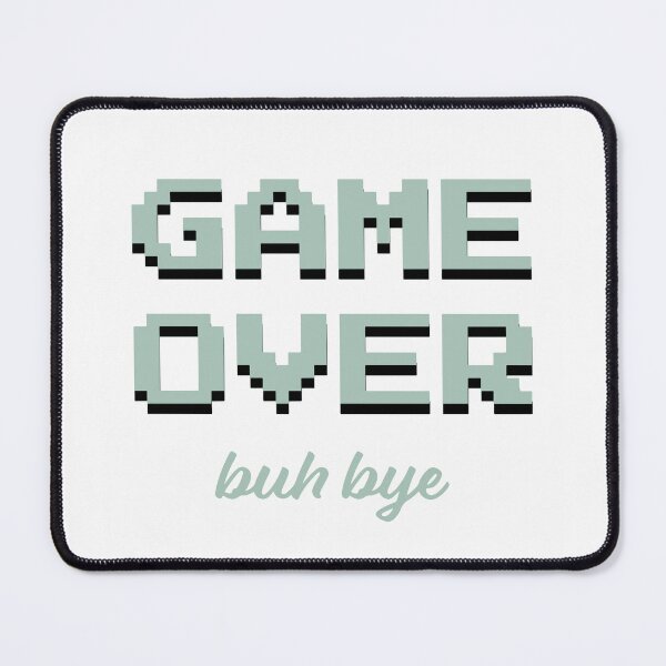 Item preview, Game Over buh bye - green designed and sold by planDpromotions.